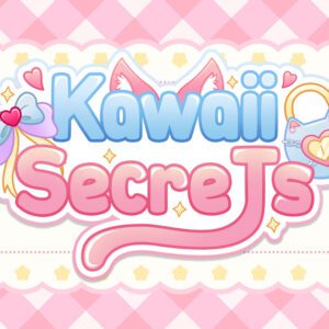 Kawaii Secret 26 Kawaii Secrets Second Life Event