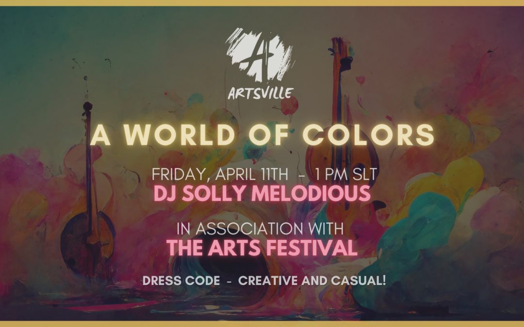 iLoveEvents 4 A WORLD OF COLORS — An Artsville Celebration in Association with The Arts Festival